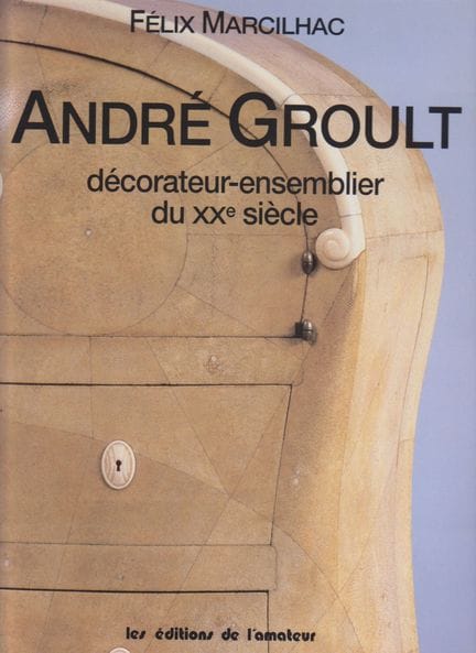 [Groult]. Félix Marcilhac. André Groult, 20th-Cent