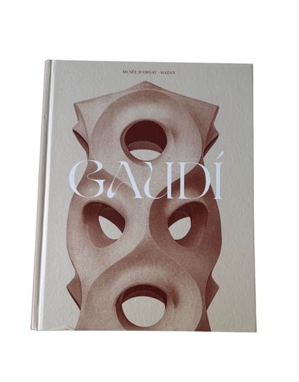 GAUDI
Musée d'Orsay
catalogue d'exposition du 12 a
