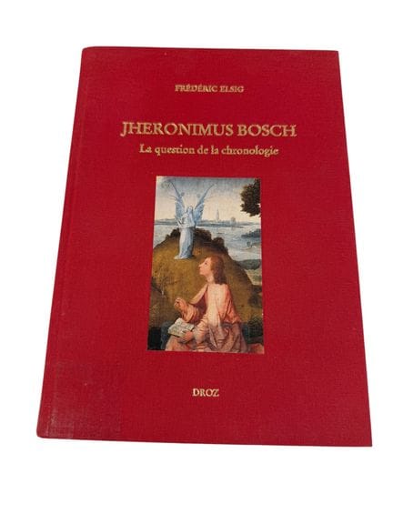 JHERONIMUS BOSCH
La question de la chronologie
Dro