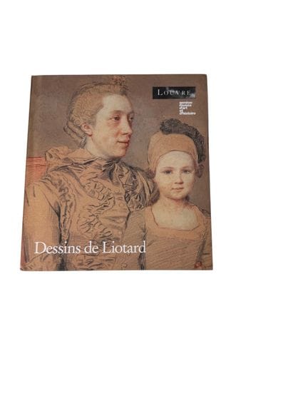 DESSINS DE LIOTARD
Suivi du catalogue de l'oeuvre 
