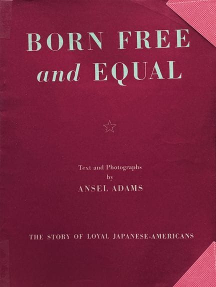 ANSEL ADAMS 1902-1984
«Born Free and Equal. The st