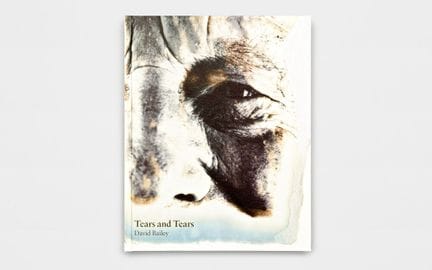 Bailey David Tears and Tears. Steidl, 2015. Determ