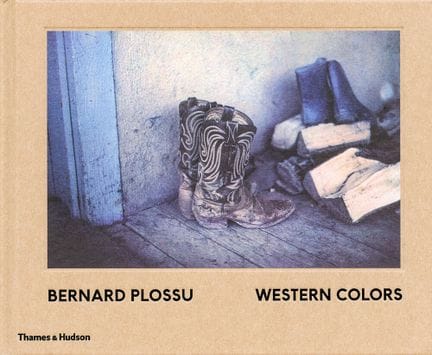 Plossu Bernard Western Colors. Thames & Hudson, 20