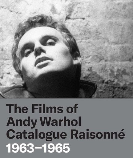 Warhol Andy  The Films of Andy Warhol – Catalogue 