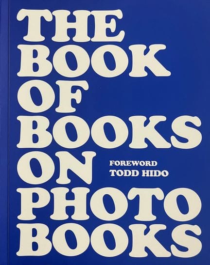 Hido Todd The Book of Books on Photobooks. L'inape
