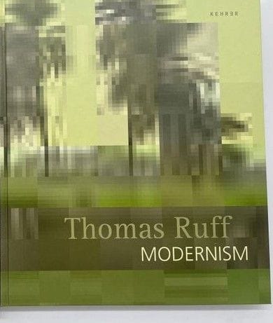 Ruff Thomas Modernism. Berlin, Kehrer, 2011, 4° ca