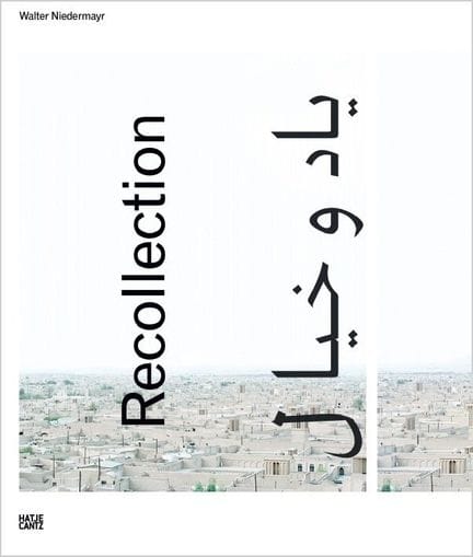 Niedermayr Walter Recollection. Hatje Cantz, 2010.
