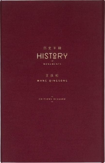 Quinsong Wang History of Monuments. Editions Bessa