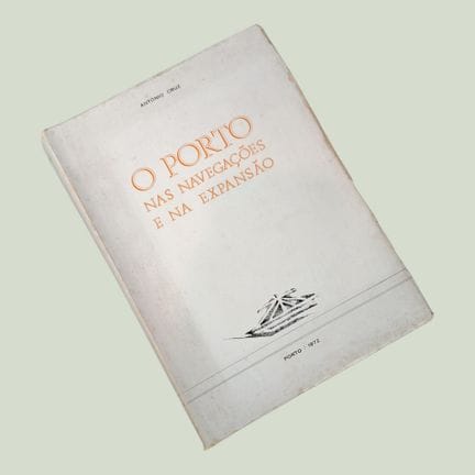 ANTÓNIO CRUZ. PORTO IN NAVIGATION AND EXPANSION. P