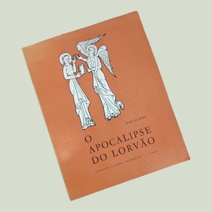 ANNE DE EGRY. THE APOCALYPSE OF LORVÃO. Lisbon, 19