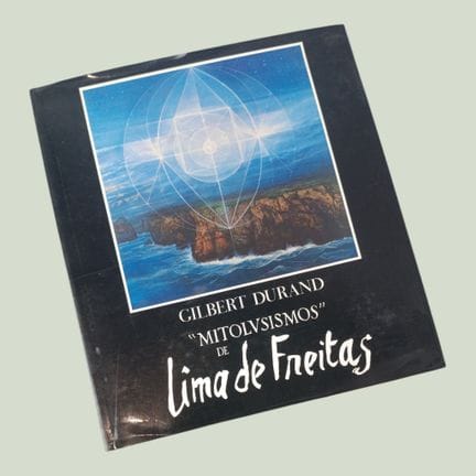 GILBERT DURAND. "MITOLVSISMOS" BY LIMA DE FREITAS 