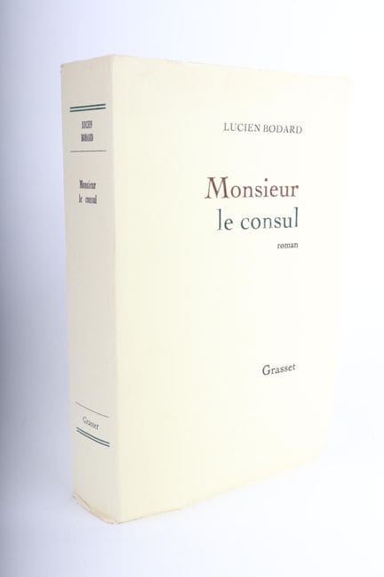 BODARD (Lucien).
Señor cónsul.

1 volumen, gran in