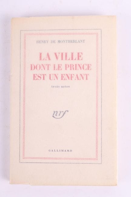 MONTHERLANT (Henry de).
The City Whose Prince Is a