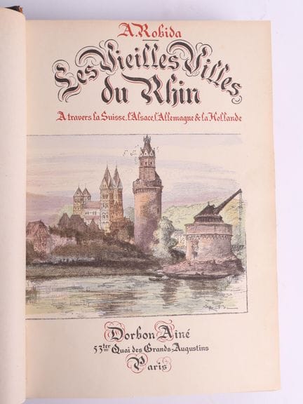 ROBIDA (Albert).
Les vieilles villes du Rhin à tra