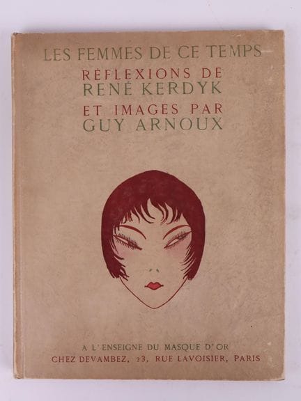 [ARNOUX] KERDYK (René).
Les femmes de ce temps. Il