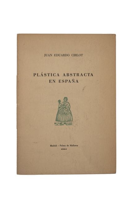 CIRLOT, Juan Eduardo.- "ABSTRACT PLASTIC IN SPAIN"