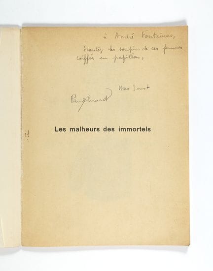 Paul ÉLUARD et Max ERNST. Les Malheurs des immorte