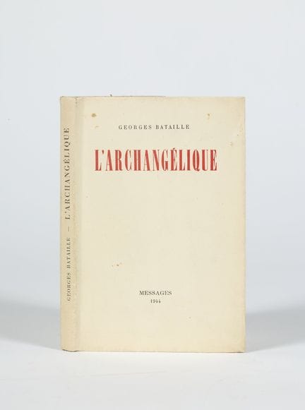 Georges BATAILLE. L’Archangélique. Paris, Messages