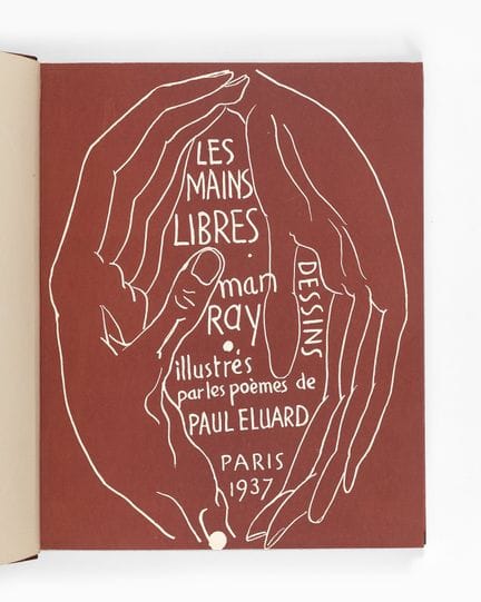 MAN RAY & Paul ÉLUARD. Les Mains libres. Dessins i
