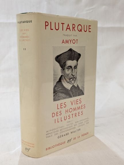 LA PLEIADE, PLUTARQUE. "Les Vies des hommes illust