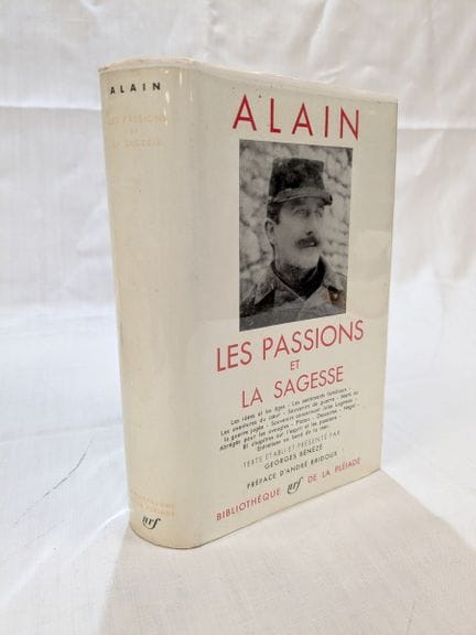 LA PLEIADE, ALAIN. "Les passions et la sagesse", 1