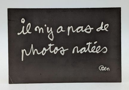 Carte-photo pour exposition en 1997 "BEN, Il n'y a