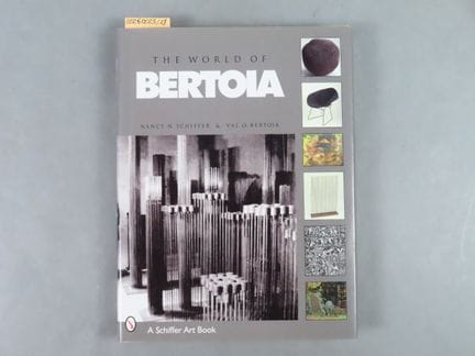 SCHIFFER (Nancy) y BERTOIA (Val). The World of Ber