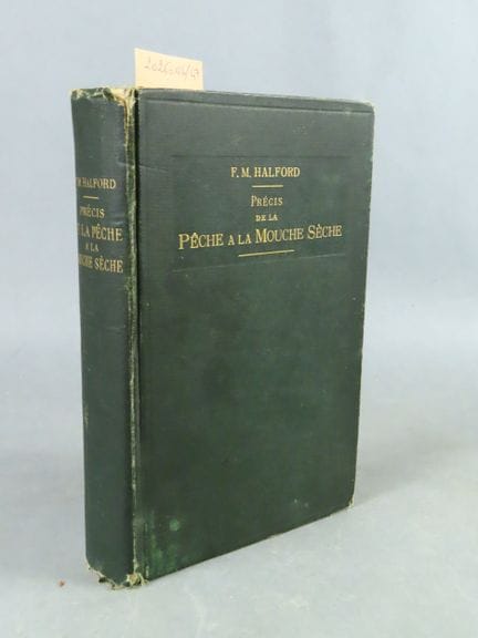 HALFORD (Frédéric M.). Précis de la pêche à la mou