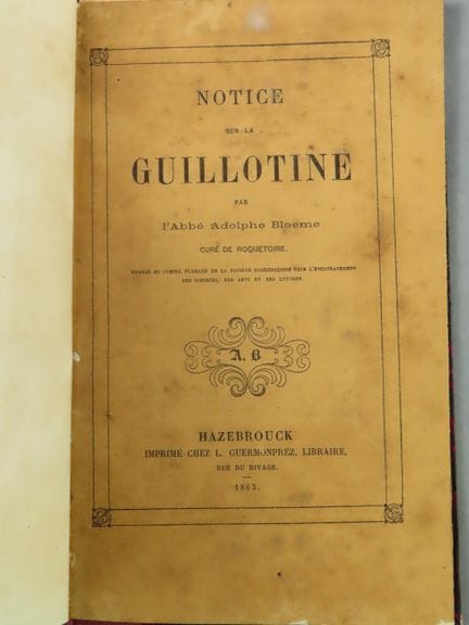 BLOEME (Adolphe, abbé). Notice sur la guillotine. 