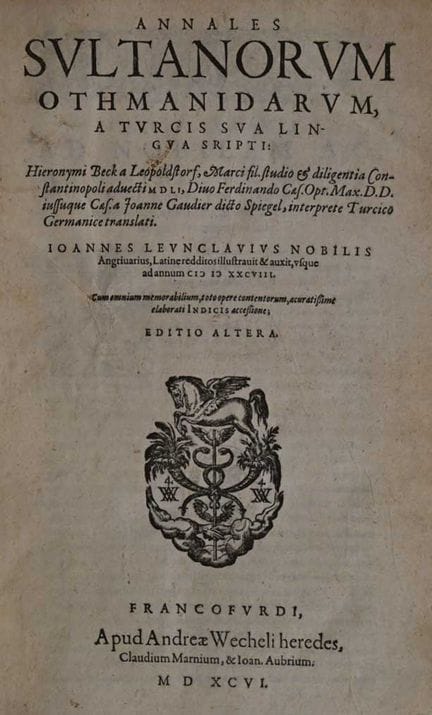 JOHANNES LEUNCLAVIUS: Annales Sultanorum Othmanida