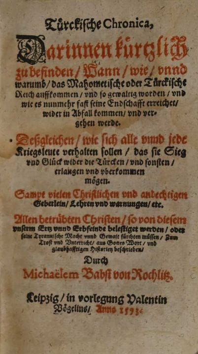 Michael Bapst: Türckische Chronica, Darinnen kürtz