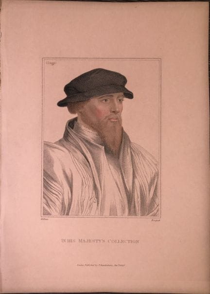 Portrait of Sir John Gage by Hans Holbein 1812.

T