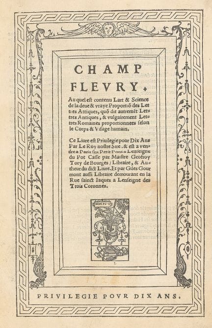 TORY (Geoffroy). Champfleury. Containing the Art a