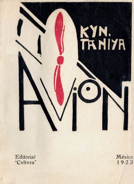 KYN 塔尼亚。《飞机》。墨西哥城，1923年。24.3 × 18 厘米，平装，封面由DR. ATL