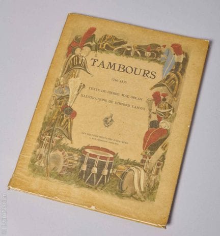 MILITARIA 
MAC ORLAN [Pierre] Tambours 1760 - 1815