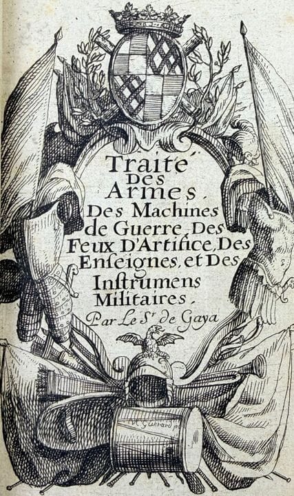 GAYA (Louis de). Tratado sobre las armas, las máqu