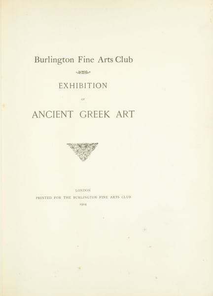 Burlington Fine Arts Club. Exhibition of Ancient G