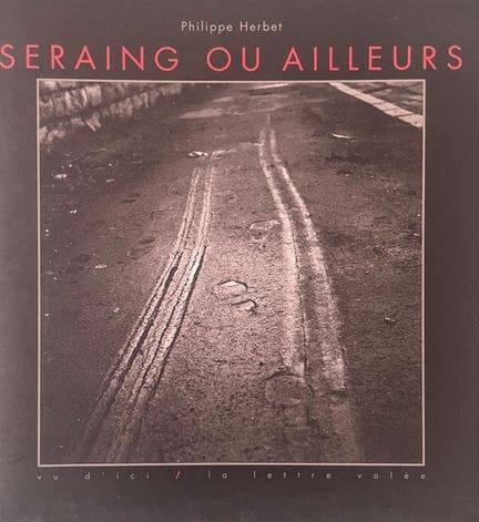 FOTOGRAFÍA.
«Seraing o en otro lugar»
Philippe HER