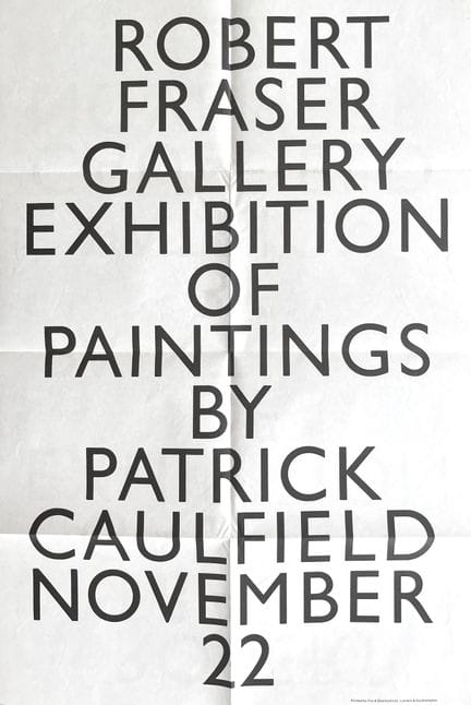 PATRICK CAUFIELD 
Exhibition at the Robert Fraser 