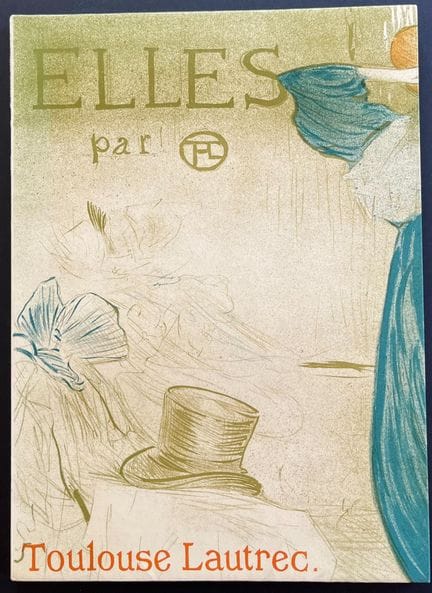 ELLES – LAUTREC 
Eine Serie von Lithografien von T