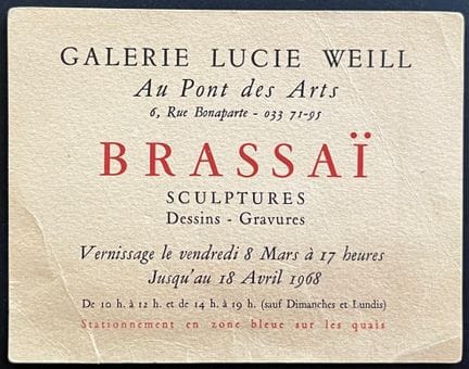 BRASSAÏ 
Exhibition of sculptures, drawings, and p