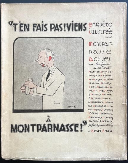 HENRI BROCA 
"Don't Worry! Come to Montparnasse," 