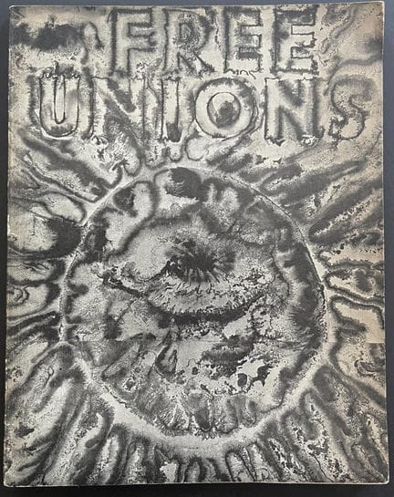 FREE UNIONS 
A surrealist journal published in Lon