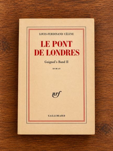 CELINE Louis-Ferdinand : Le pont de Londres. Galli