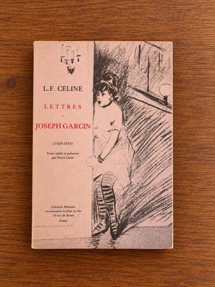 CELINE Louis-Ferdinand : Lettres à Joseph Garcin. 