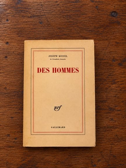 KESSEL Joseph : Des hommes. Gallimard Paris Gallim