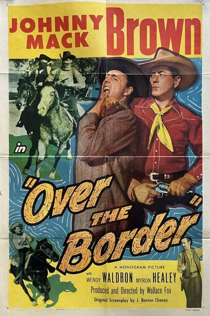 OVER THE BORDER Wallace Fox 1950 69 x 104 cm (1 US