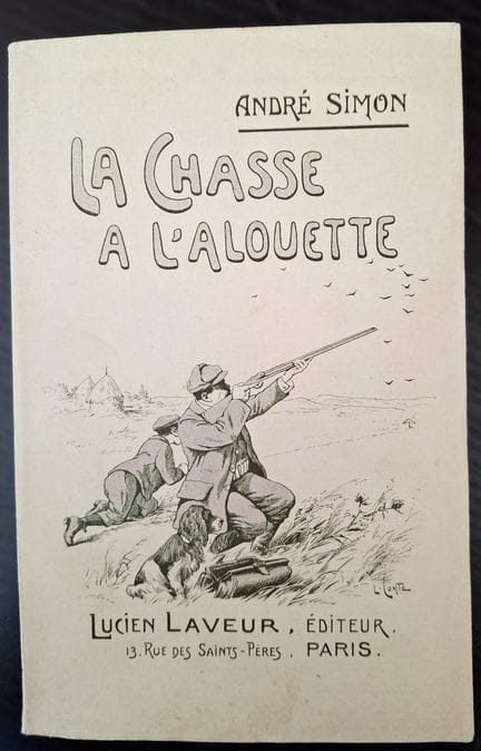 SIMON (André). My Hunt for the Lark. 
Paris, Lucie