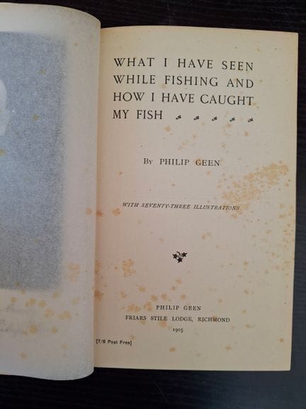 GEEN (Philip). What I Have Seen While Fishing and 
