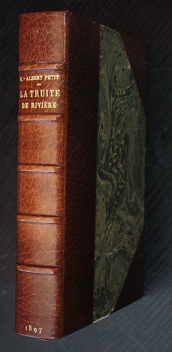 PETIT (G.-Albert). The River Trout. Artificial Fly